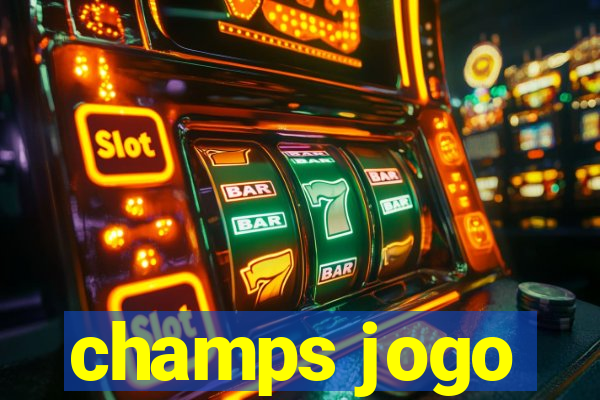 champs jogo