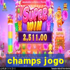 champs jogo