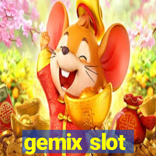 gemix slot