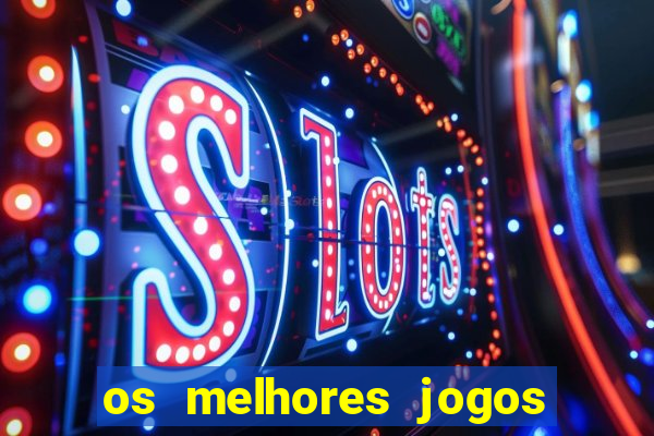 os melhores jogos de casino para ganhar dinheiro