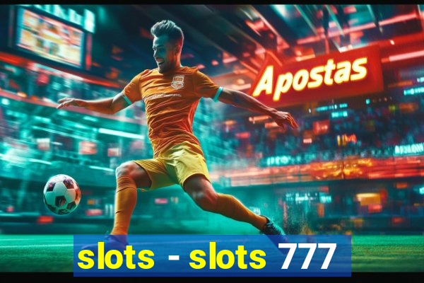 slots - slots 777