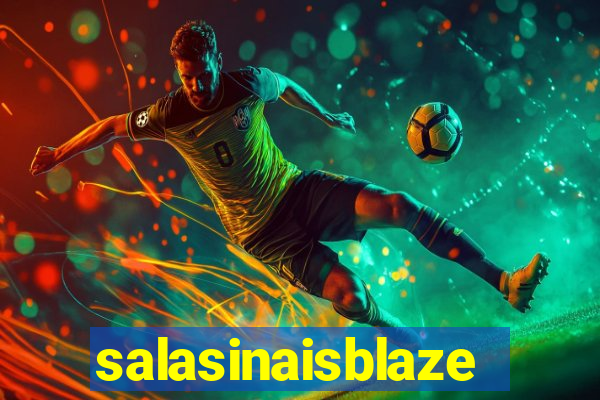 salasinaisblaze