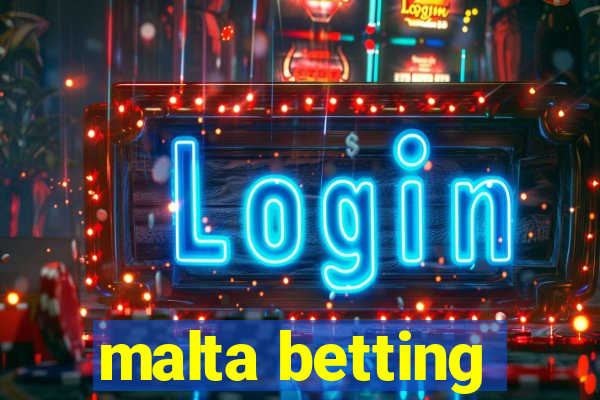 malta betting