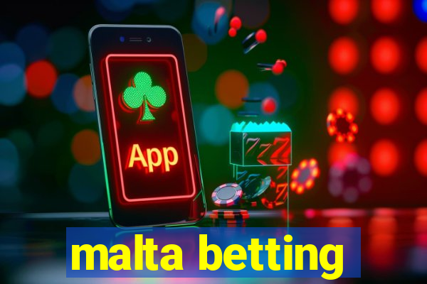 malta betting