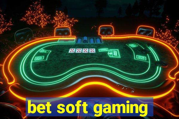 bet soft gaming