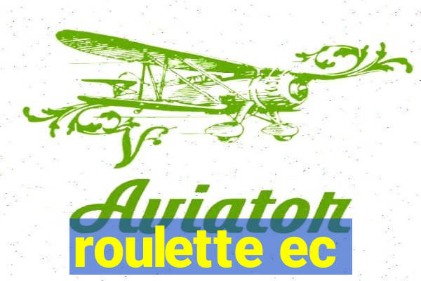 roulette ec