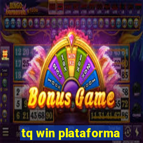 tq win plataforma