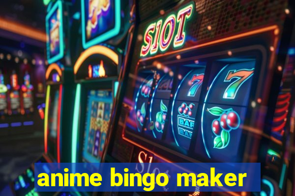 anime bingo maker