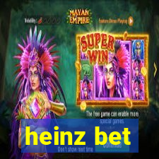 heinz bet