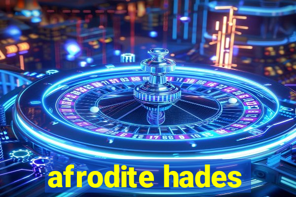 afrodite hades