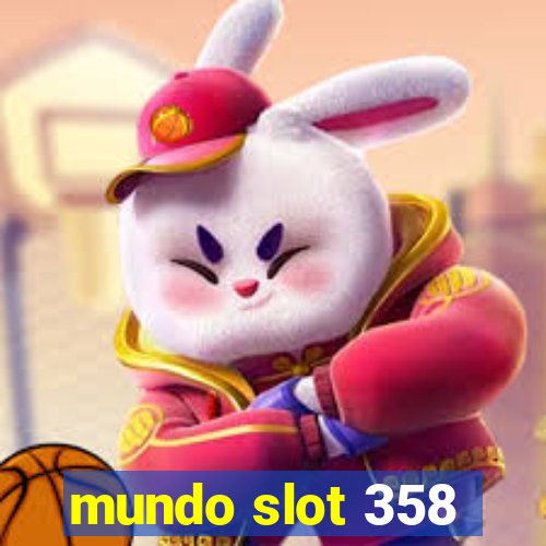 mundo slot 358