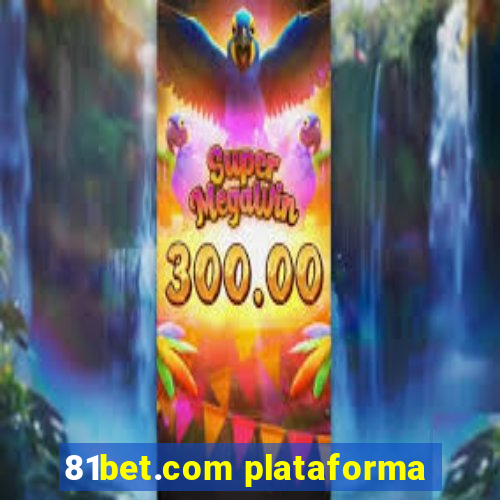 81bet.com plataforma