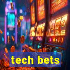 tech bets