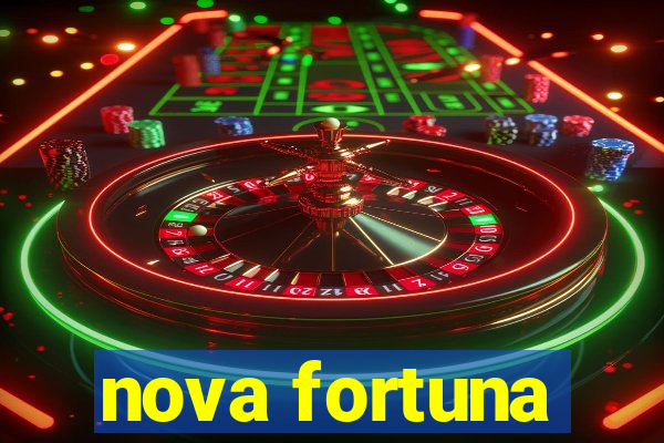 nova fortuna