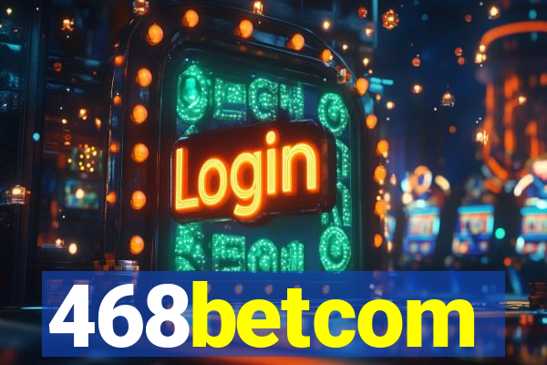 468betcom