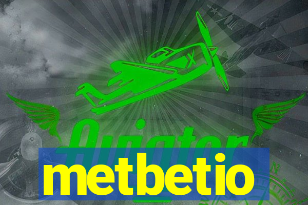 metbetio