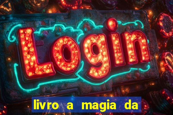 livro a magia da sobrevivência pdf download grátis