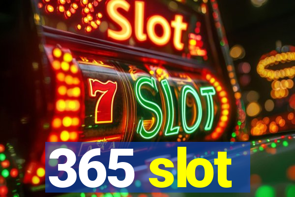 365 slot