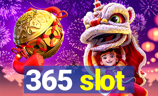 365 slot