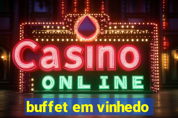 buffet em vinhedo