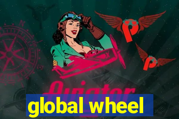 global wheel