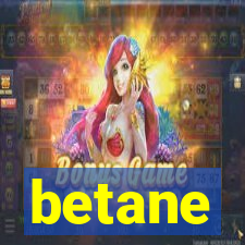 betane