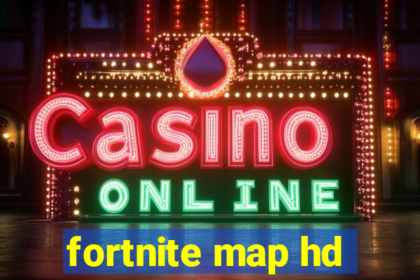 fortnite map hd