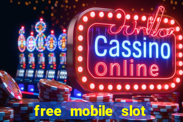 free mobile slot machine games