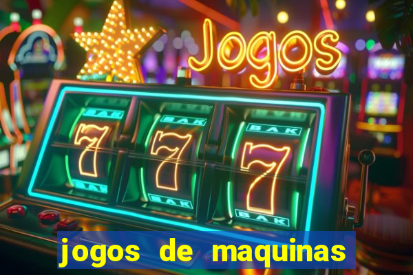 jogos de maquinas ca?a niqueis gratis para baixar