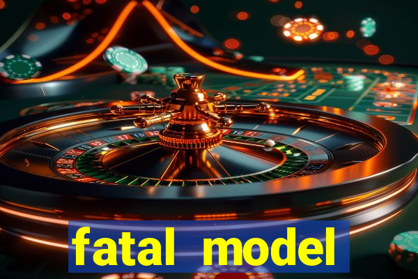 fatal model eun谩polis bahia