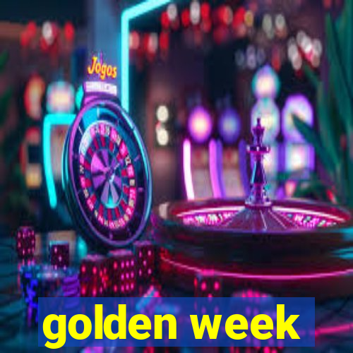 golden week