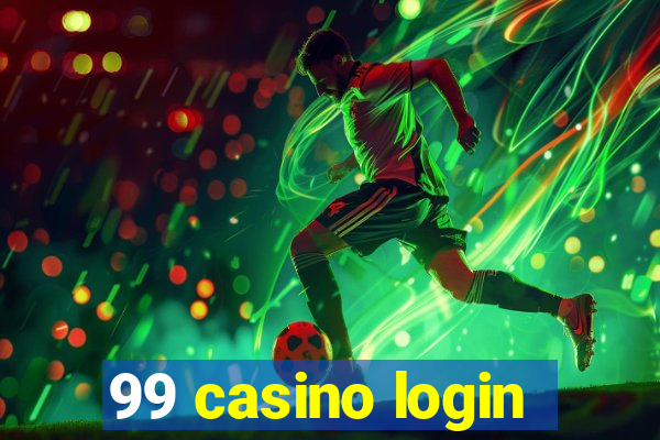 99 casino login