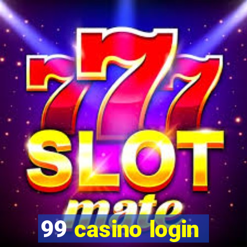 99 casino login