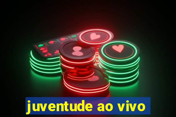 juventude ao vivo