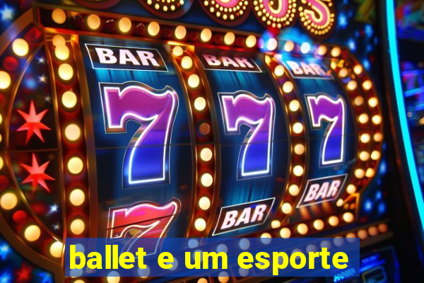 ballet e um esporte