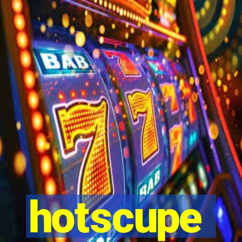 hotscupe