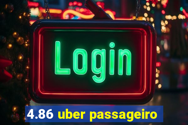 4.86 uber passageiro