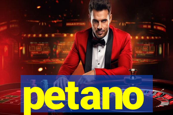 petano