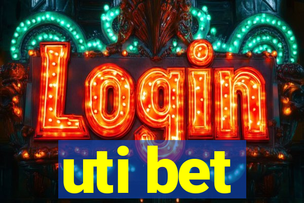 uti bet