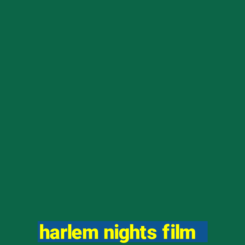 harlem nights film