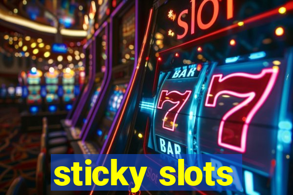 sticky slots