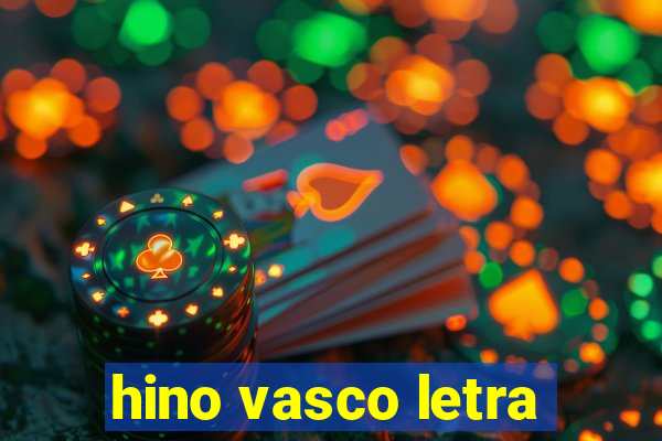 hino vasco letra