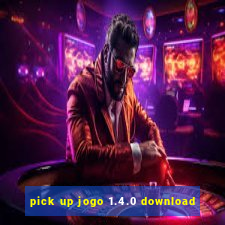 pick up jogo 1.4.0 download