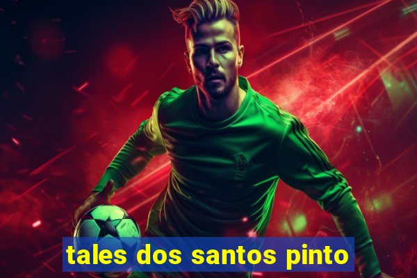 tales dos santos pinto