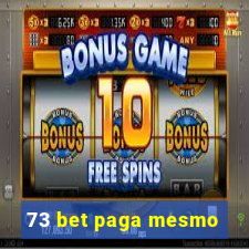 73 bet paga mesmo