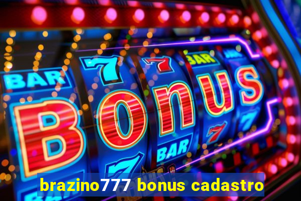 brazino777 bonus cadastro