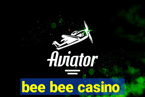 bee bee casino