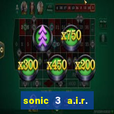 sonic 3 a.i.r. extra slot metal