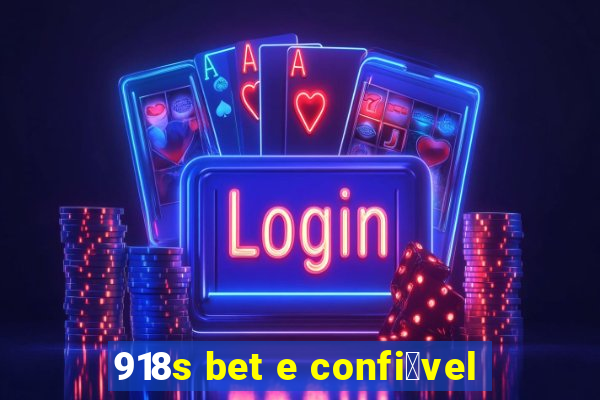 918s bet e confi谩vel