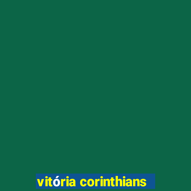 vitória corinthians